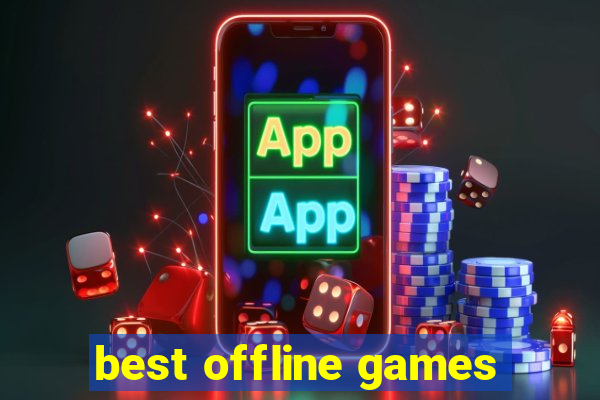 best offline games
